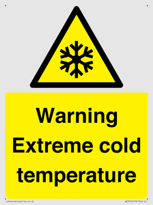 Warning Extreme cold temperature